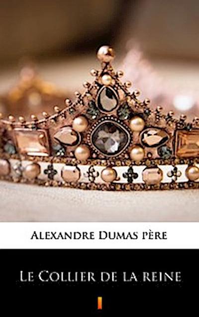 Le Collier de la reine