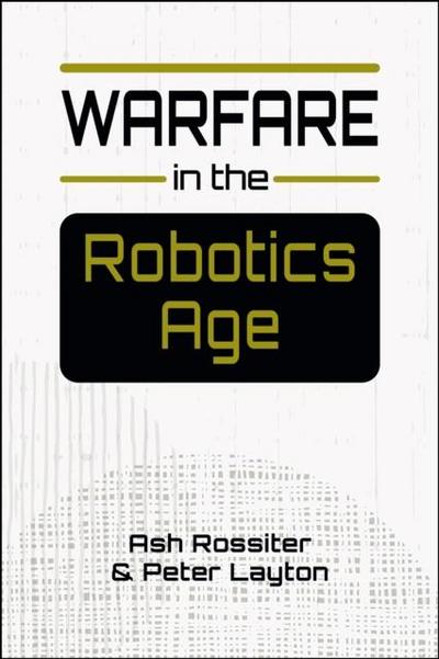 Warfare in the Robotics Age