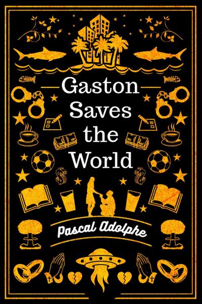 Gaston Saves the World