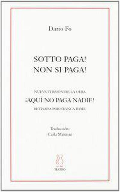 Sotto paga, non si paga