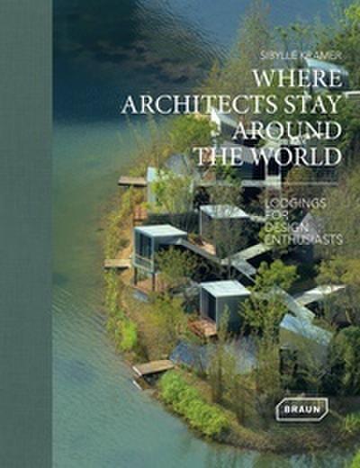 Where Architects Stay Around the World