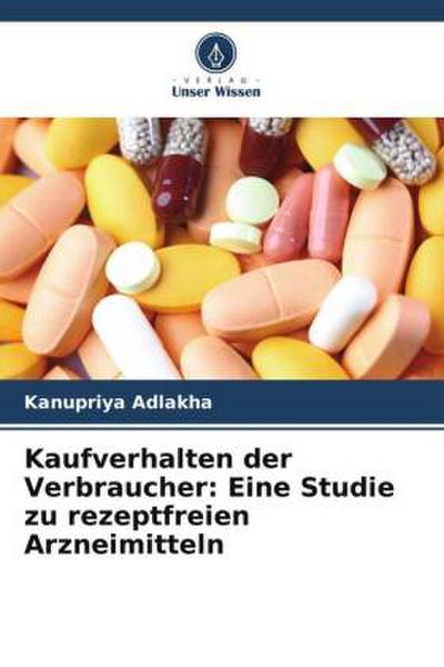 Kaufverhalten der Verbraucher: Eine Studie zu rezeptfreien Arzneimitteln