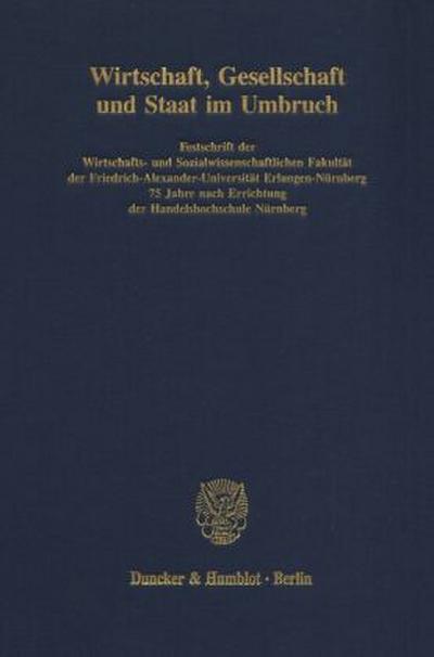 Wirtschaft, Gesellschaft und Staat im Umbruch.