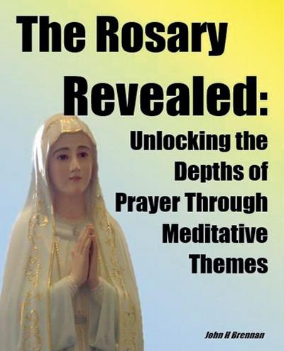 The Rosary Revealed