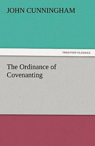 The Ordinance of Covenanting