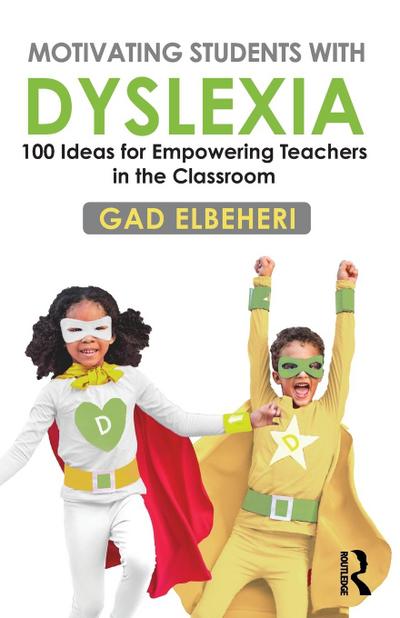 Motivating Students with Dyslexia