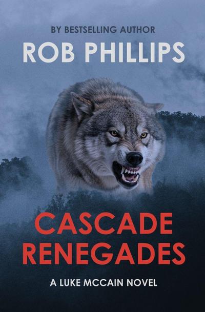 Phillips, R: Cascade Renegades