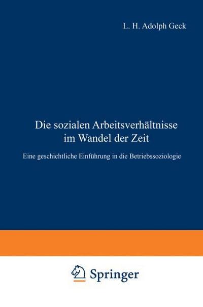 Die sozialen Arbeitsverhältnisse im Wandel der Zeit