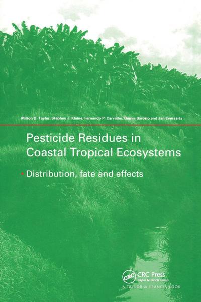 Pesticide Residues in Coastal Tropical Ecosystems