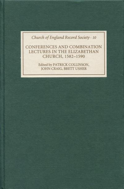 Conferences and Combination Lectures in the Elizabethan Church: Dedham and Bury St Edmunds, 1582-1590