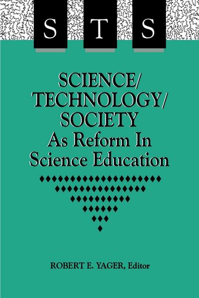 Science/Technology/Society as Reform in Science Education