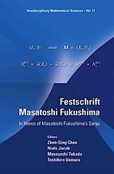 Festschrift Masatoshi Fukushima: In Honor Of Masatoshi Fukushima’s Sanju
