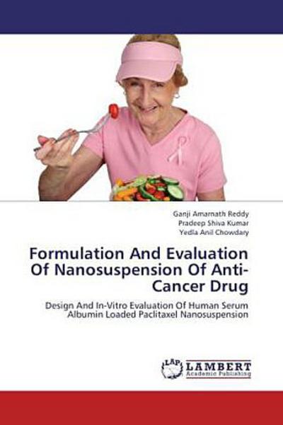 Formulation And Evaluation Of Nanosuspension Of Anti-Cancer Drug