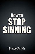 How to Stop Sinning