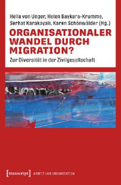 Organisationaler Wandel durch Migration?