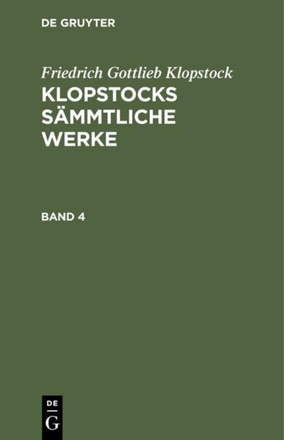 [Sämmtliche Werke ] Klopstocks sämmtliche Werke