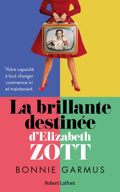 La brillante destinée d’Elizabeth Zott