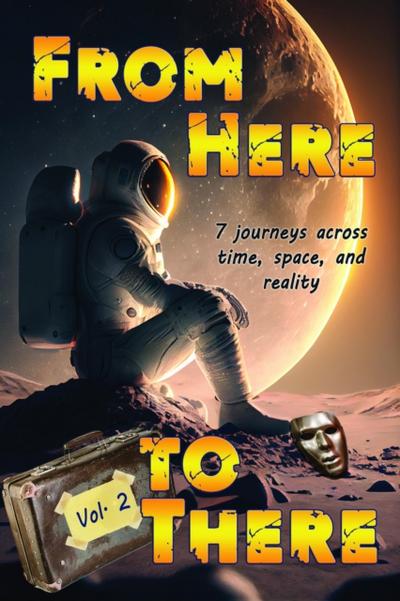 From Here to There