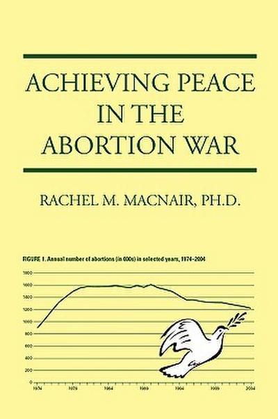 Achieving Peace in the Abortion War
