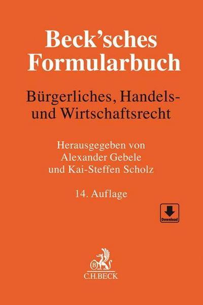 Beck’sches Formularbuch Bürgerliches, Handels- und Wirtschaftsrecht