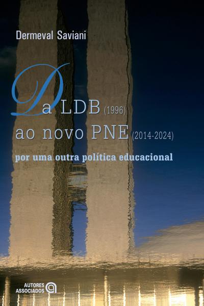 Da LDB (1996) ao novo PNE (2014-2024)