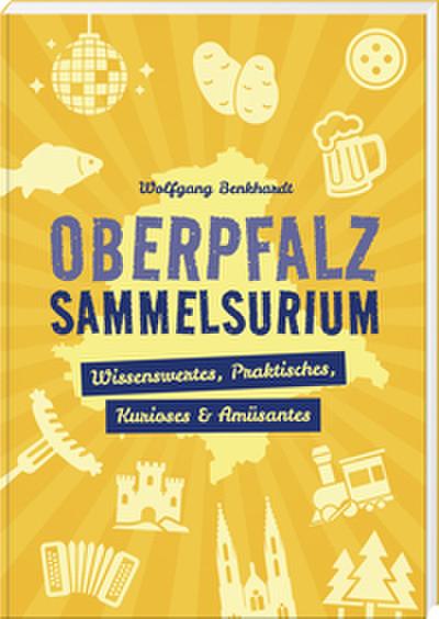 Oberpfalz Sammelsurium