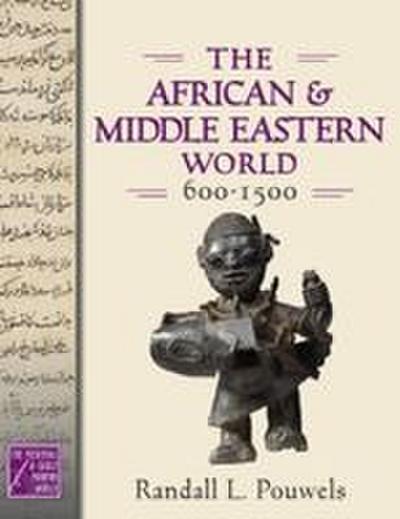 African and Middle Eastern World, 600-1500