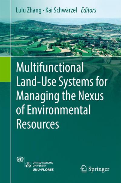 Multifunctional Land-Use Systems for Managing the Nexus of Environmental Resources