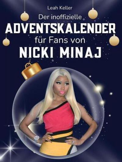 Der inoffizielle Adventskalender für Fans von Nicki Minaj