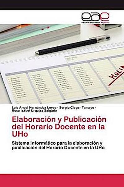 Elaboración y Publicación del Horario Docente en la UHo