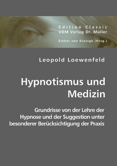 Hypnotismus und Medizin