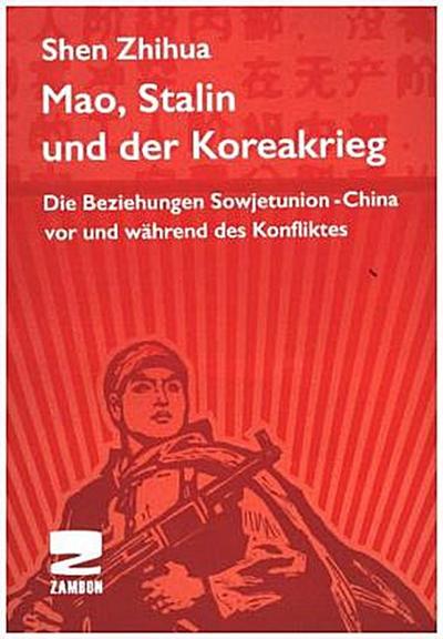 Mao, Stalin und der Koreakrieg