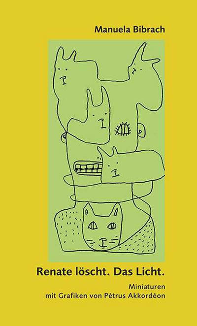 Renate löscht. Das Licht.