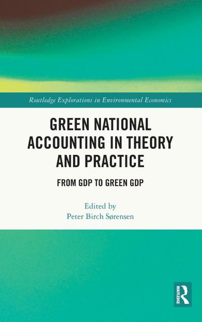 Green National Accounting in Theory and Practice
