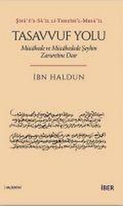 Tasavvuf Yolu - Mücahede ve Mücahedede Seyhin Zaruretine Dair