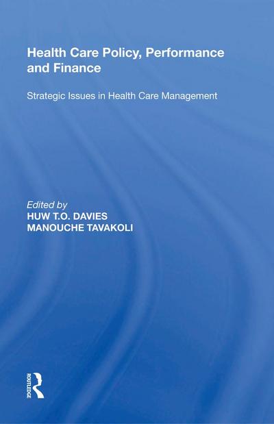 Health Care Policy, Performance and Finance