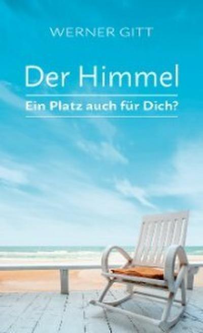 Der Himmel - Ein Platz auch für Dich?