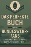 Das perfekte Buch für Bundeswehr-Fans