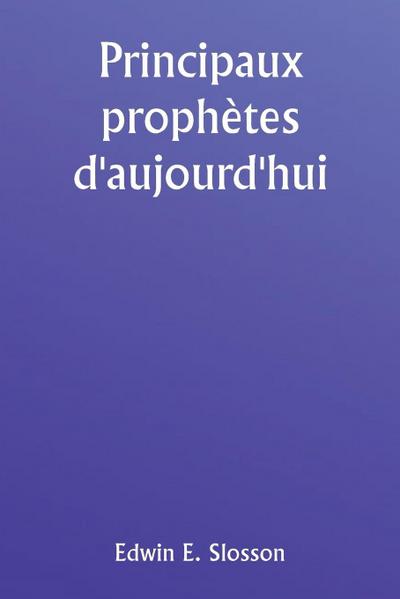 Principaux prophètes d’aujourd’hui