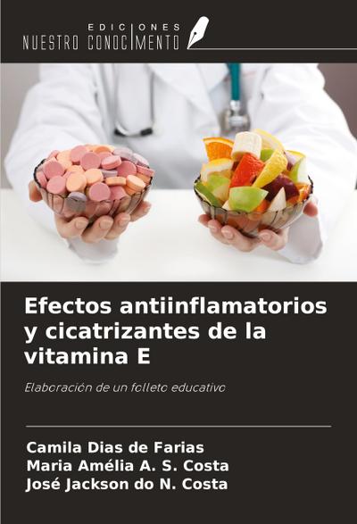 Efectos antiinflamatorios y cicatrizantes de la vitamina E