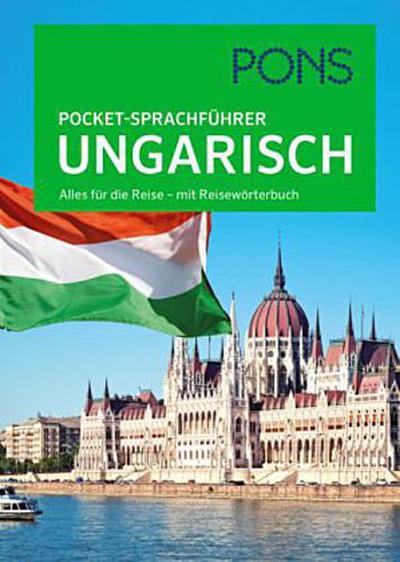 PONS Sprachführer Ungarisch: Alles für die Reise