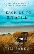 Teach Us to Sit Still