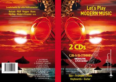 Let’s play modern Music (+2 CD’s):für C-, B- und Es-Instrumente