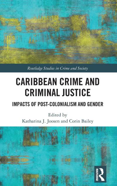 Caribbean Crime and Criminal Justice