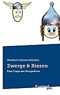 Zwerge & Riesen - Norbert Lönnendonker