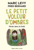 Le petit voleur d’ombres - Perdu dans la forêt