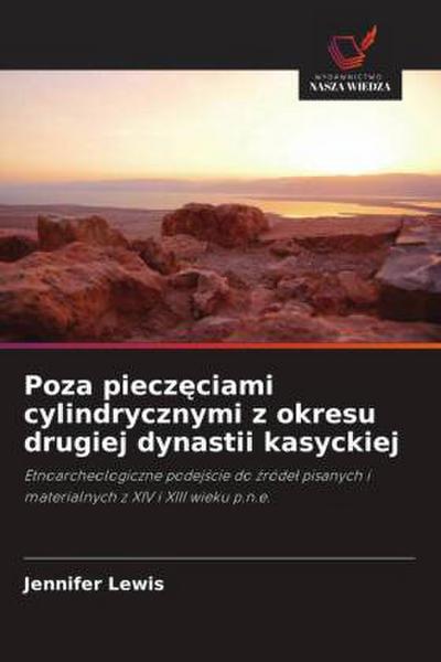 Poza piecz¿ciami cylindrycznymi z okresu drugiej dynastii kasyckiej