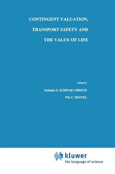 Contingent Valuation, Transport Safety and the Value of Life