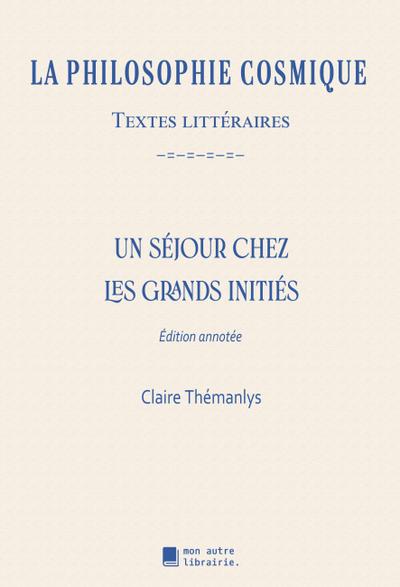 Un séjour chez les grands initiés
