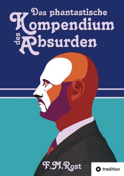 Das phantastische Kompendium des Absurden
